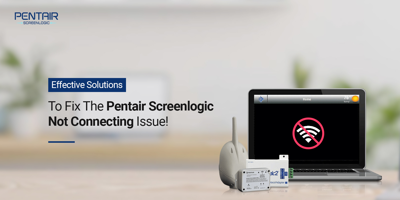 Pentair Screenlogic Not Connecting